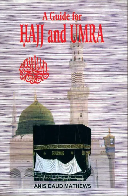 A Guide for Hajj and Umrah