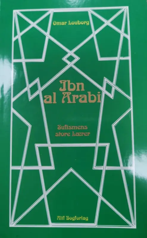 Ibn Al Arabi - Sufismens store lærer