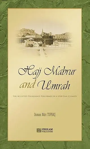 Hajj Mabrur und Umrah von Osman Nuri Topbaş
