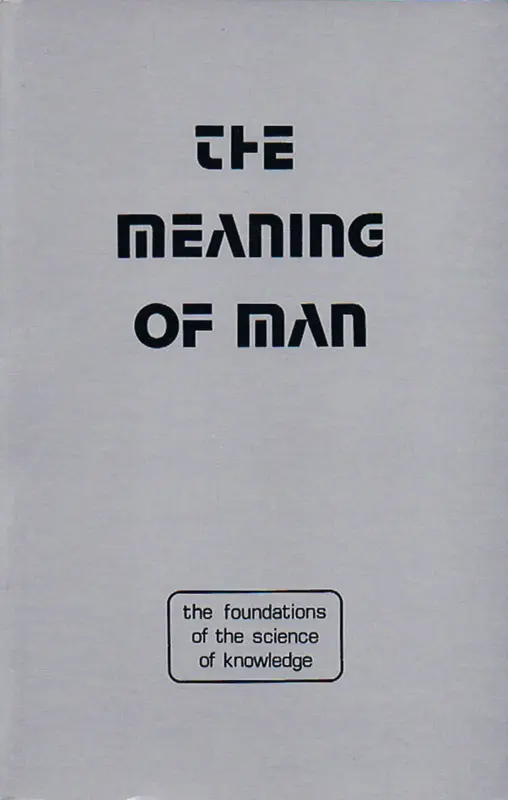 The Meaning Of Man