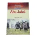 Abu Jahal - Fiende till Islam