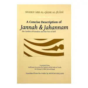 Eine knappe Beschreibung von Jannah und Jahannam