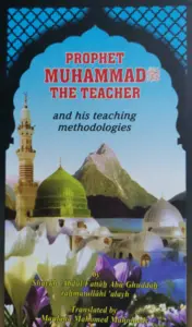 Prophet Muhammad Der Lehrer und seine Lehrmethoden