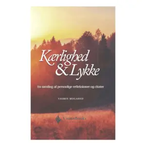 Kærlighed og Lykke af Yasmin Mogahed